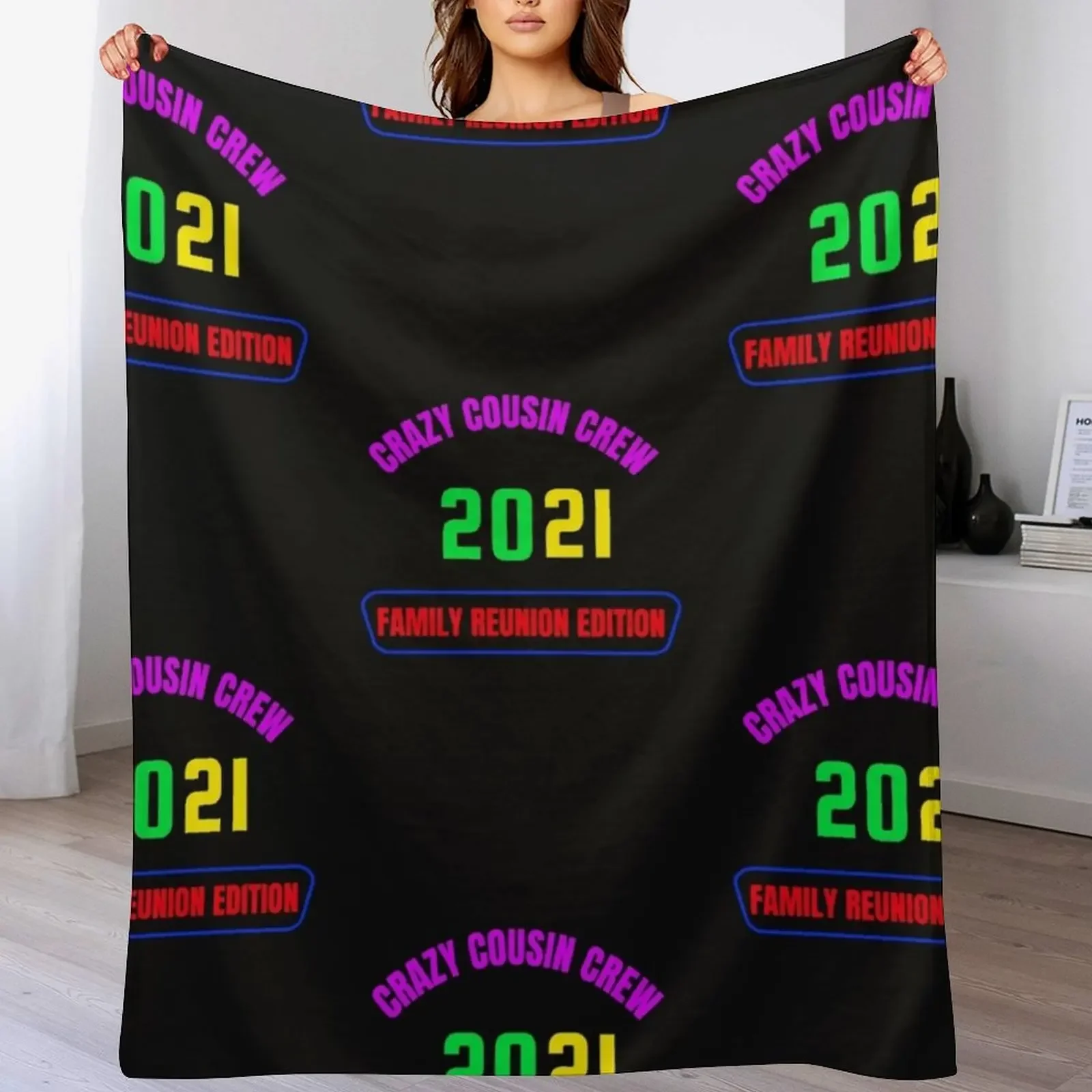 Crazy Cousin Crew Family Reunion Edition Throw Blanket Multi Purpose Soft Warm Blanket for Home Travel