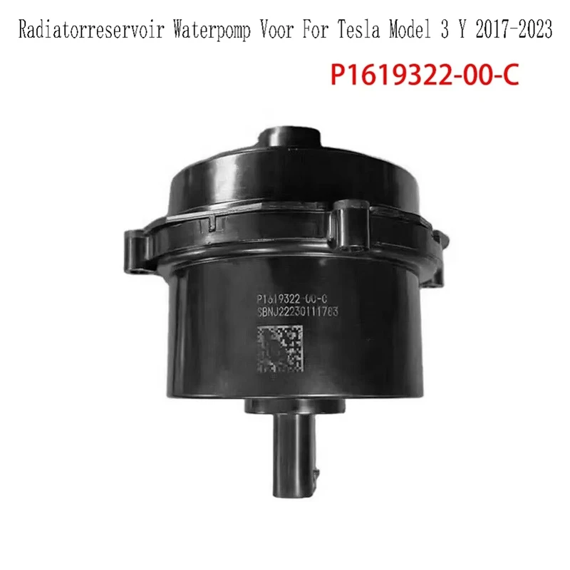

T18C-P161932200C Radiatorreservoir Waterpomp Voor Engine Cooling Water Pumps For Tesla Model 3 Y 2017-2023 P1619322-00-C