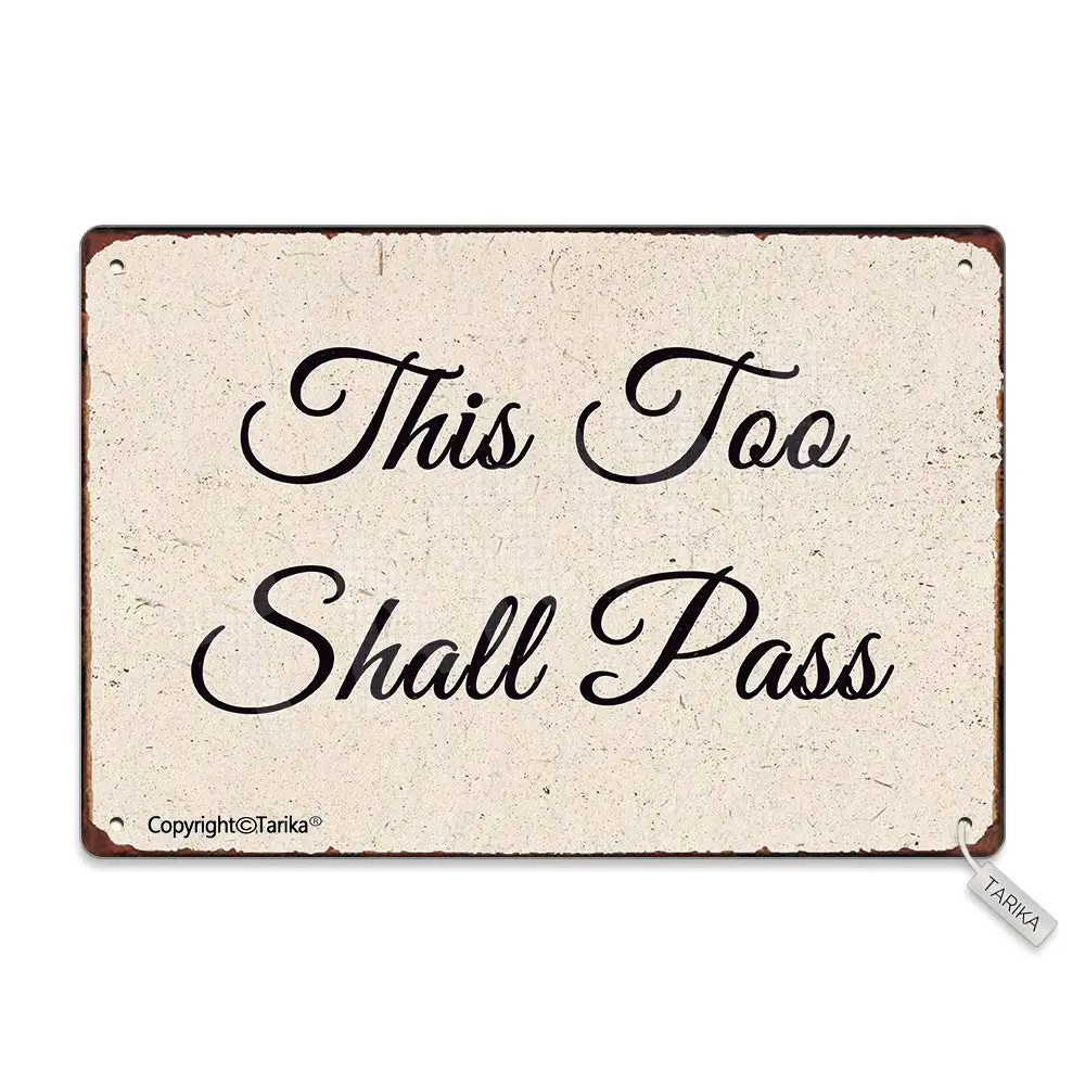 This Too Shall Pass Metal Retro Look 8X12 Inch Decoration Art Sign for Home Kitchen Bathroom Farm Garden Garage Inspiration sign