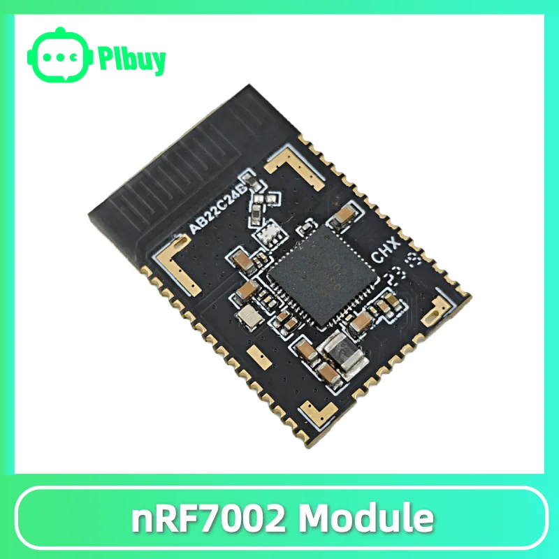 Nordic nRF7002 Module Ultra-low power consumption Wi-Fi 6 2.4G/5G dual-band supports Matter smart products and IoT applications