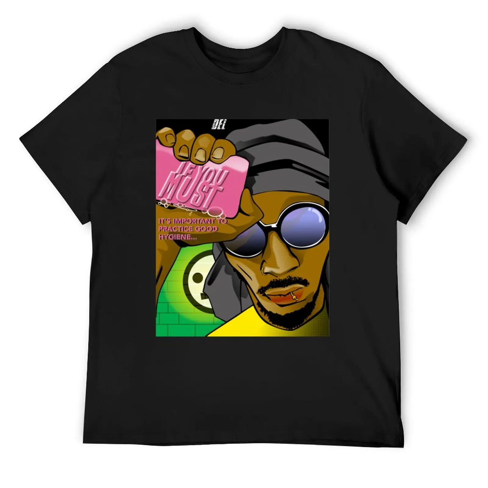 

Del The Funky Homosapien Del...If You Must T-Shirt oversizeds man t shirt vintage mens shirts graphic tee