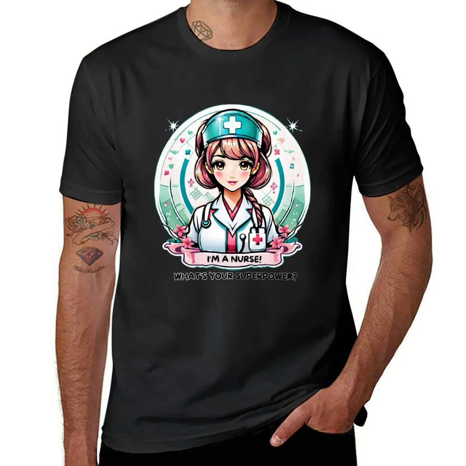 I'm a Nurse! What's Your Superpower? T-Shirt customizeds blacks anime clothes plus sizes t shirts for men cotton