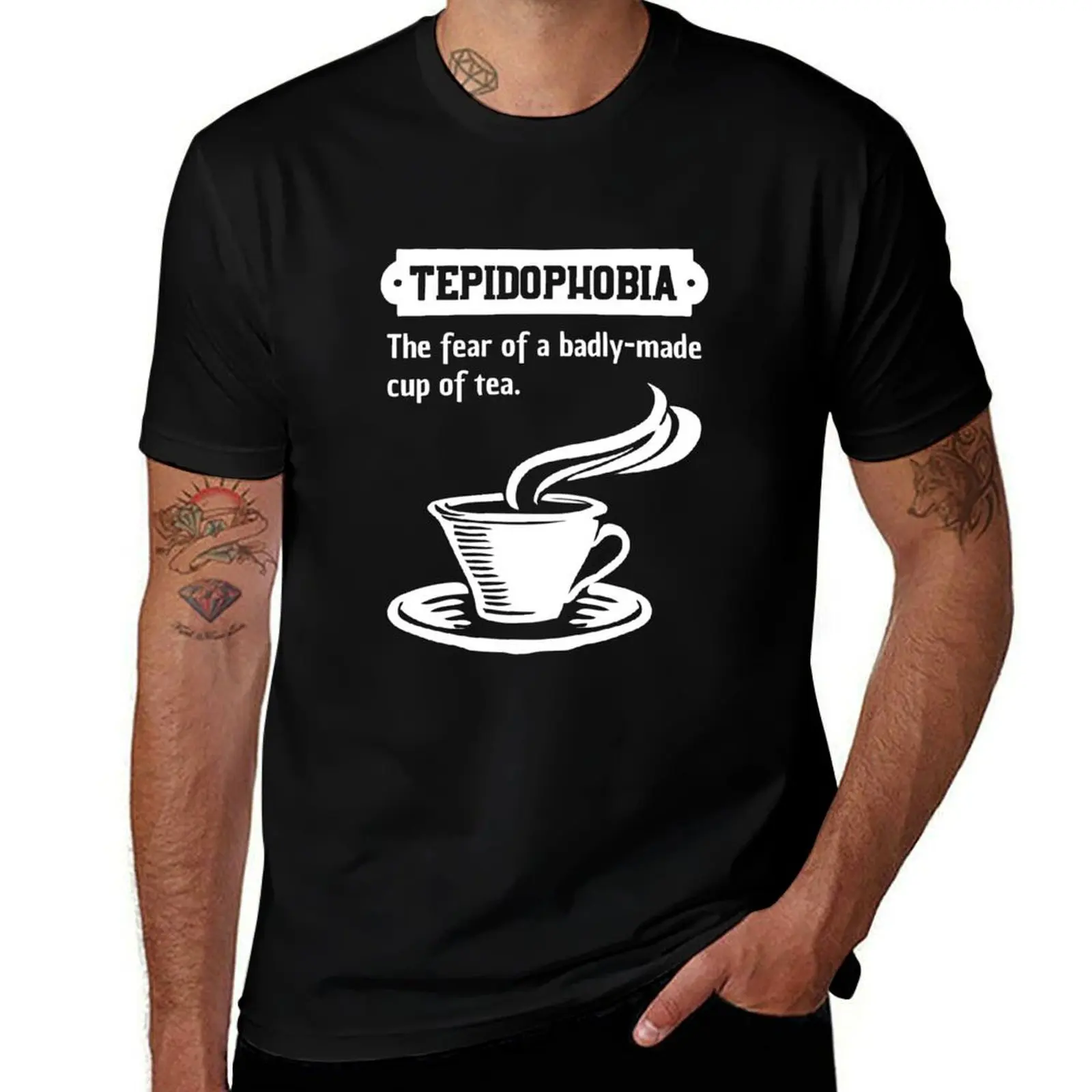 Tepidophobia - The Fear Of A Badly Made Cup Of Tea T-Shirt Basic Simple Casual Short Sleeve Tee