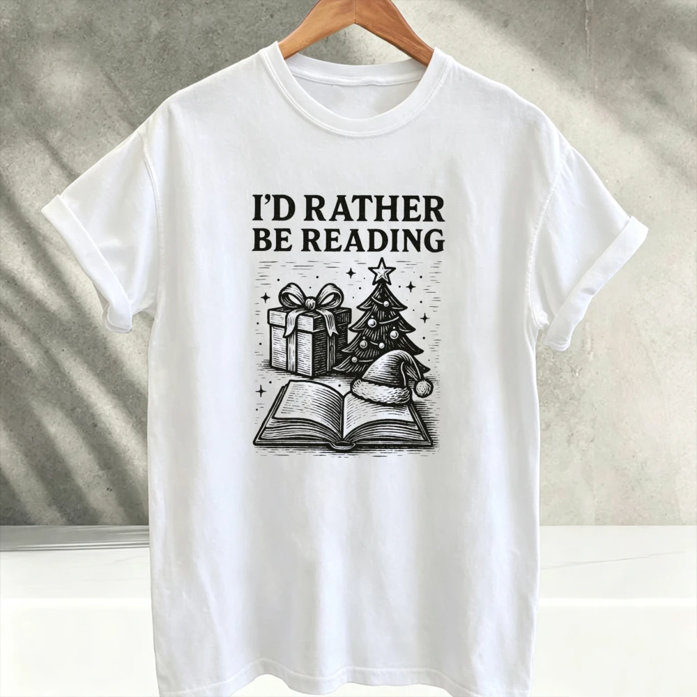 Funny I’d Rather Be Reading Christmas Cotton T Shirt Unisex Retro Book Cozy Book Lover Holiday Reader Casual Short Sleeve Tee