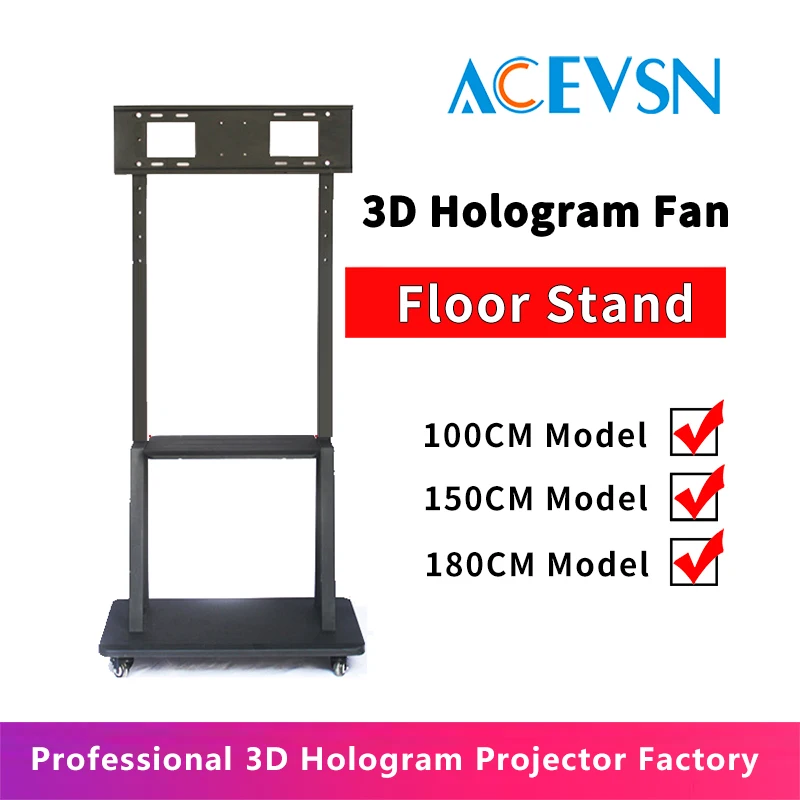 

Floor Stand For 100CM/150CM/180CM 3D Holographic Projector
