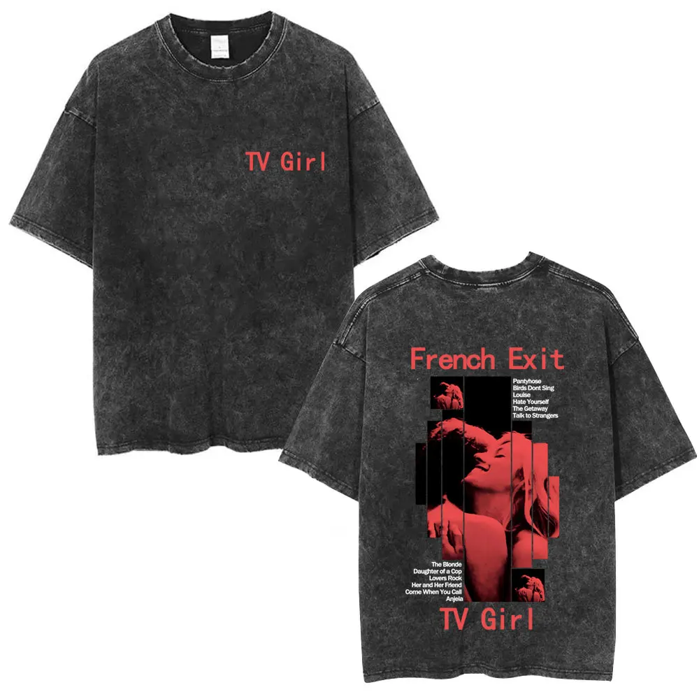 

Washed Vintage TV Girl French Exit Album Graphic T-shirt Men Women Casual Cotton T Shirt Male Hip Hop Fashion Oversized T-shirts