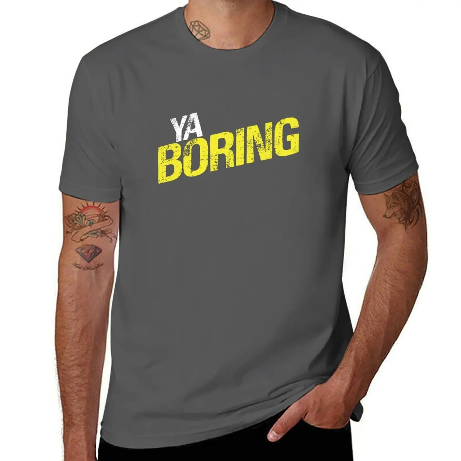 Ya Boring T-Shirt C…