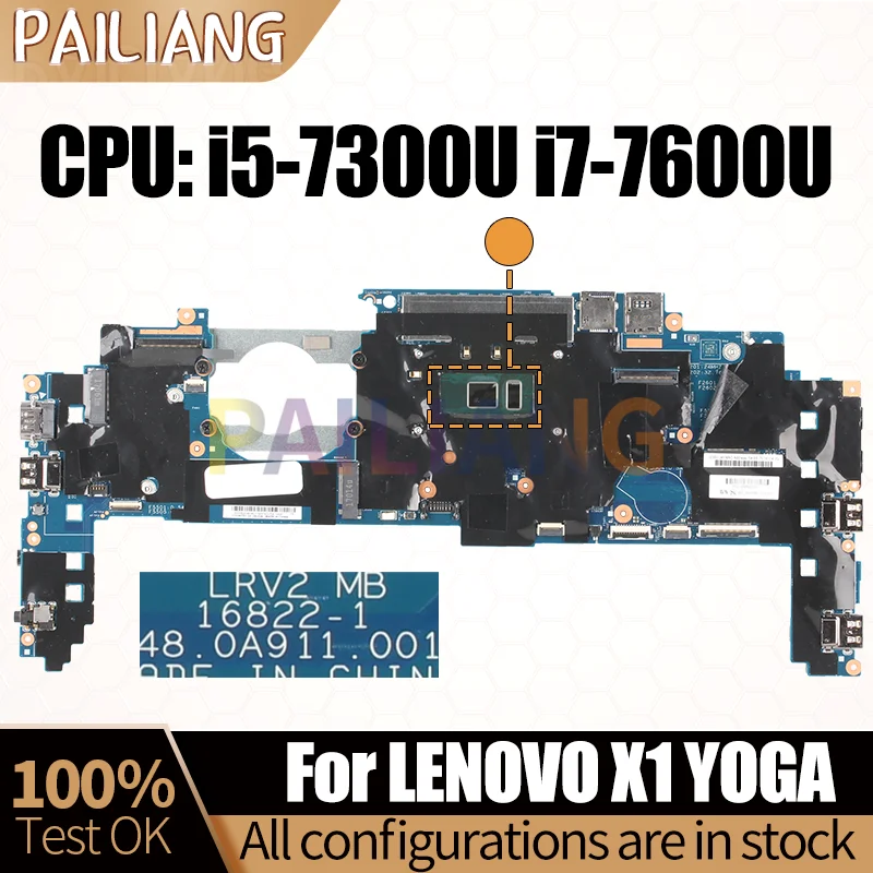 For Lenovo X1 YOGA Notebook Mainboard Laptop 16822-1 01AX853 01LV172 01AX846 01AX853 i5-7300U i7-7600U Motherboard Full Tested