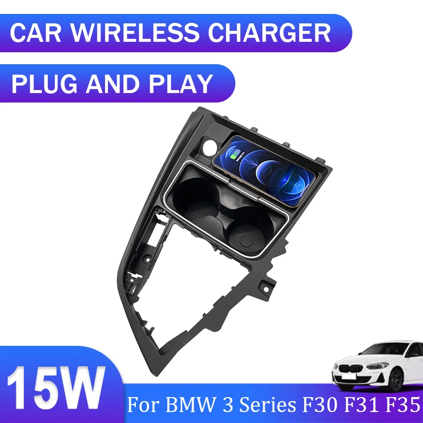 

For BMW 3 Series F30 F31 F35 2013 2014 2015 2016 2017 2018 2019 15W Special Car Wireless Charger QI phone charger charging case