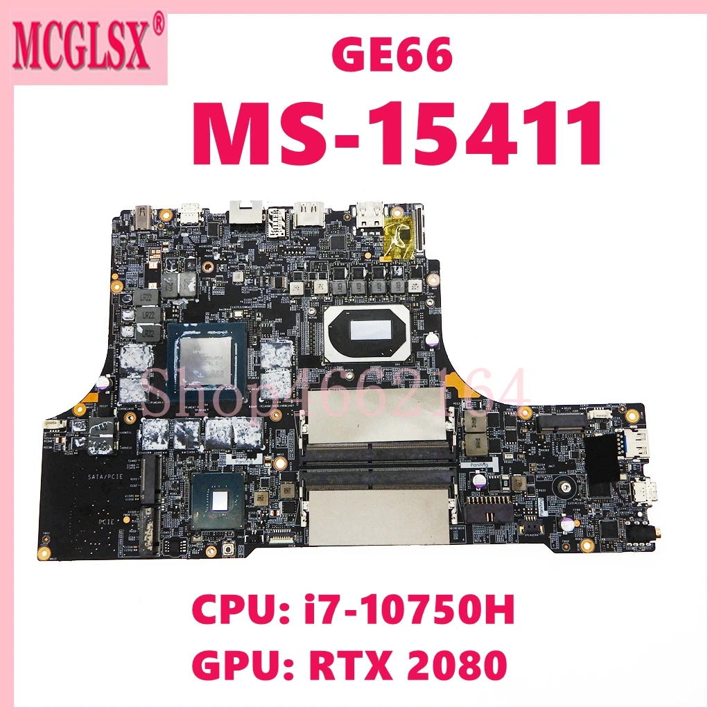 

MS-15411 with i7-10750H CPU RTX2080-V6G GPU Laptop Motherboard For MSI E66 MS-1541 Notebook Mainboard