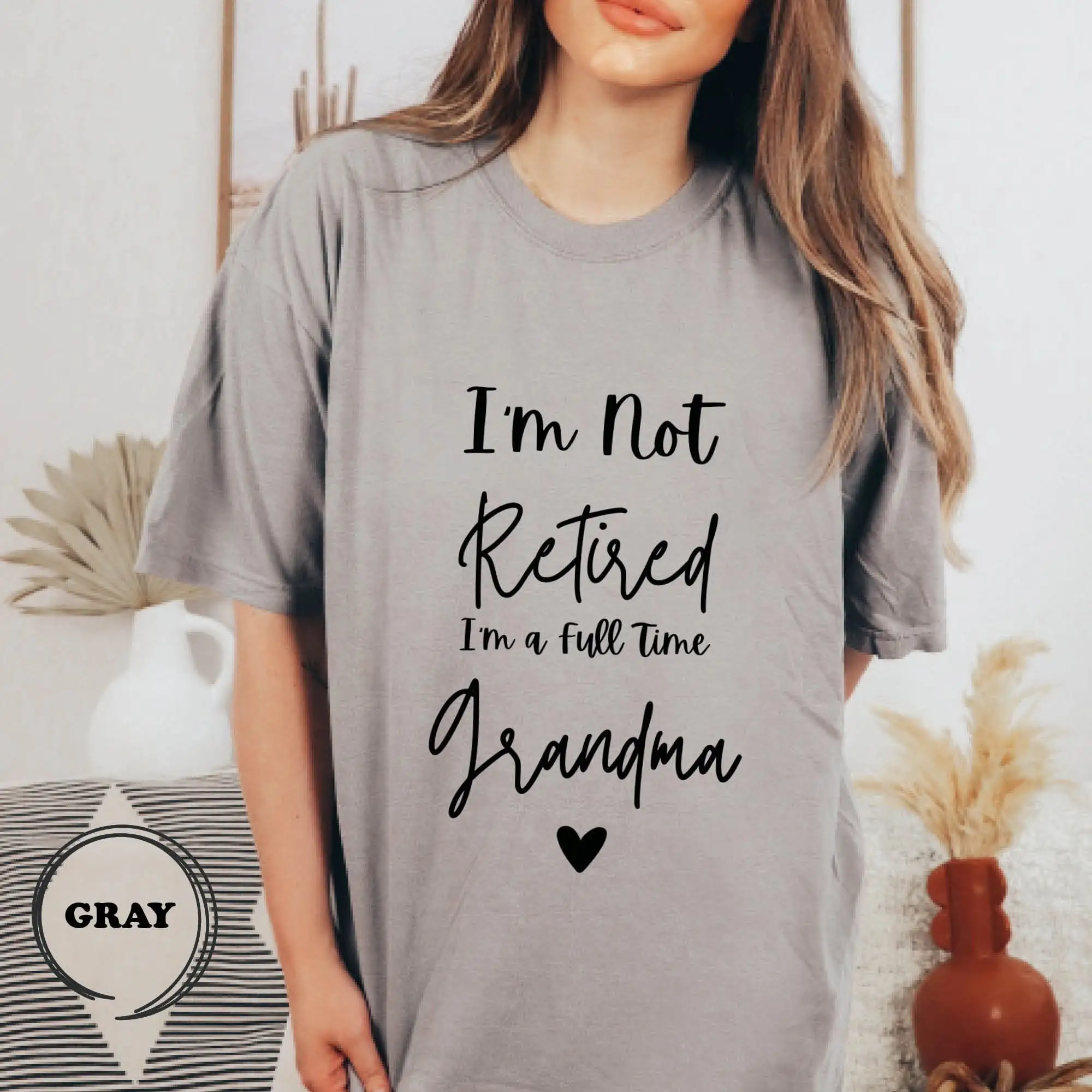 Comfort Colors I'M Not Retired A Full Time Grandma T Shirt For Mother'S Day Grandmas