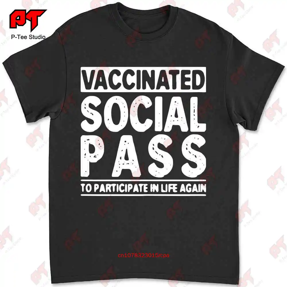 Happy Vaccinated Social Pass To Participate In Life Again T-shirt N1QZ