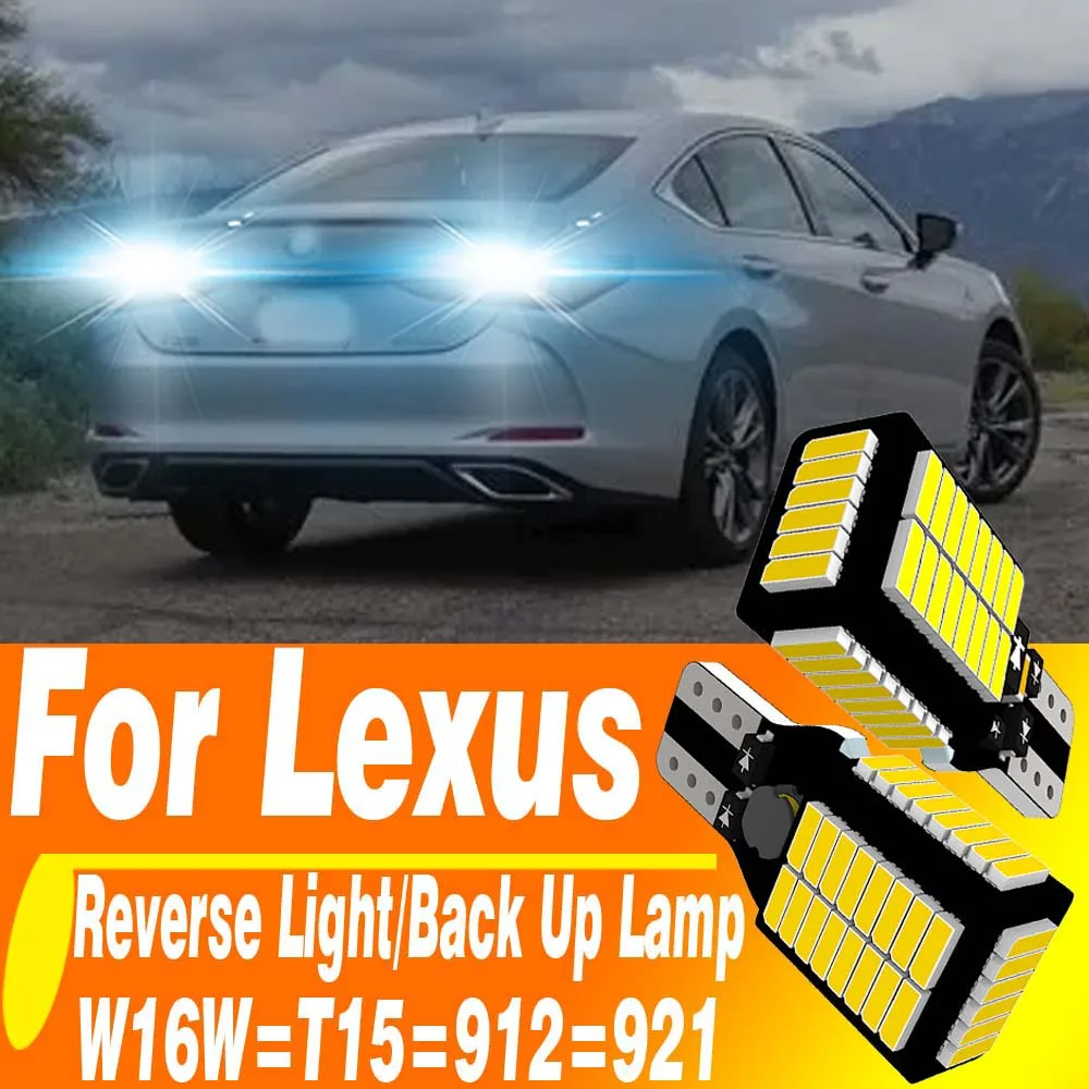 

2pcs W16W Led Canbus No Error Reverse Light Bulb T15 921 912 W2.1x9.5d Auto Back Up Lamp For Lexus ES GS LS IS LX RX RC GX CT NX