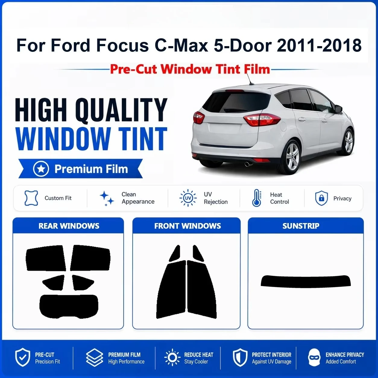 Premium Pre-Cut Privacy Window Film For Ford Focus C-Max 5-Door 2011-2018 Front & Rear Windows Rejects UV Rays And Unwanted Heat