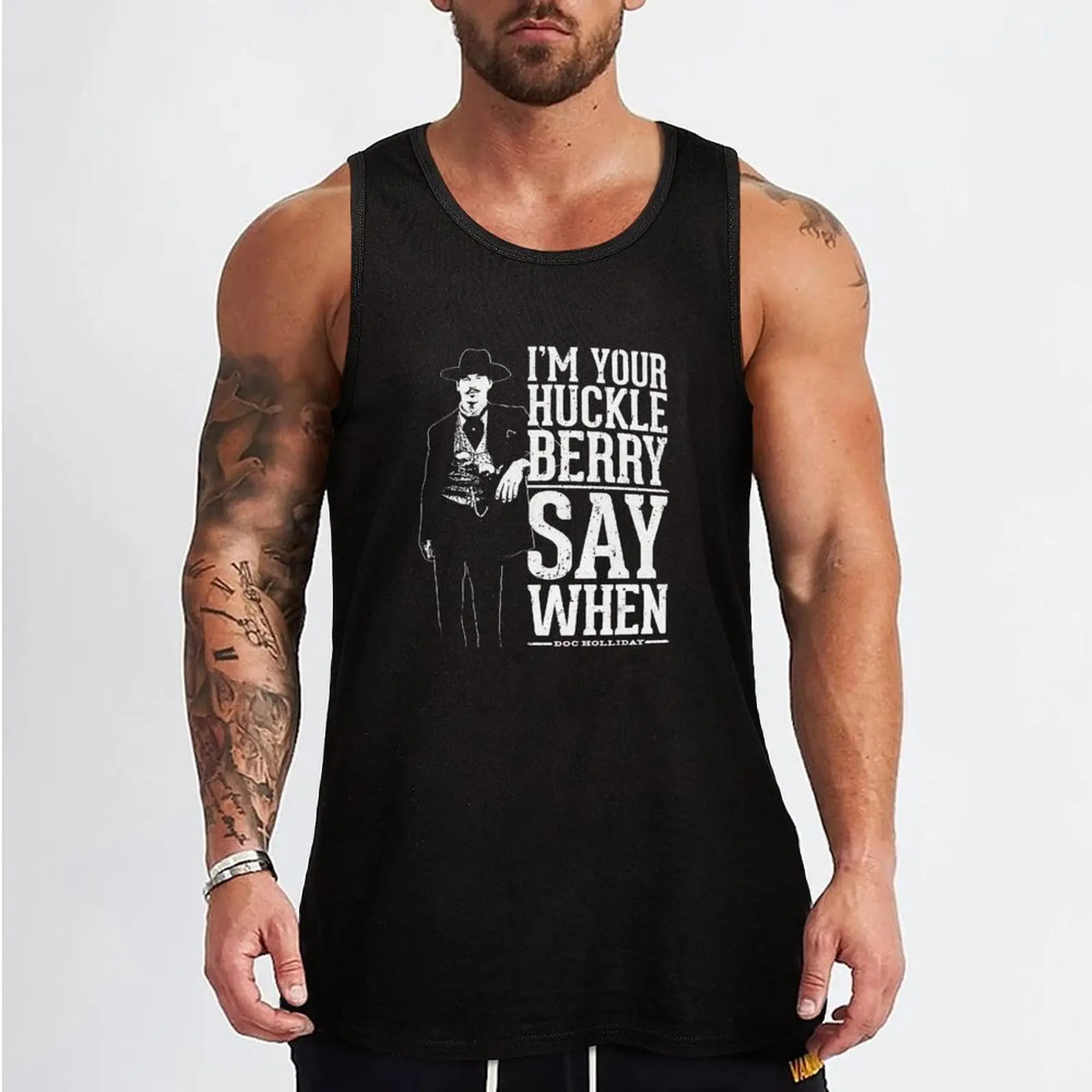 I'm Your Huckleberry - Say When Tank Top T-shirt for fitness Men's gym t-shirt bodybuilding t-shirt