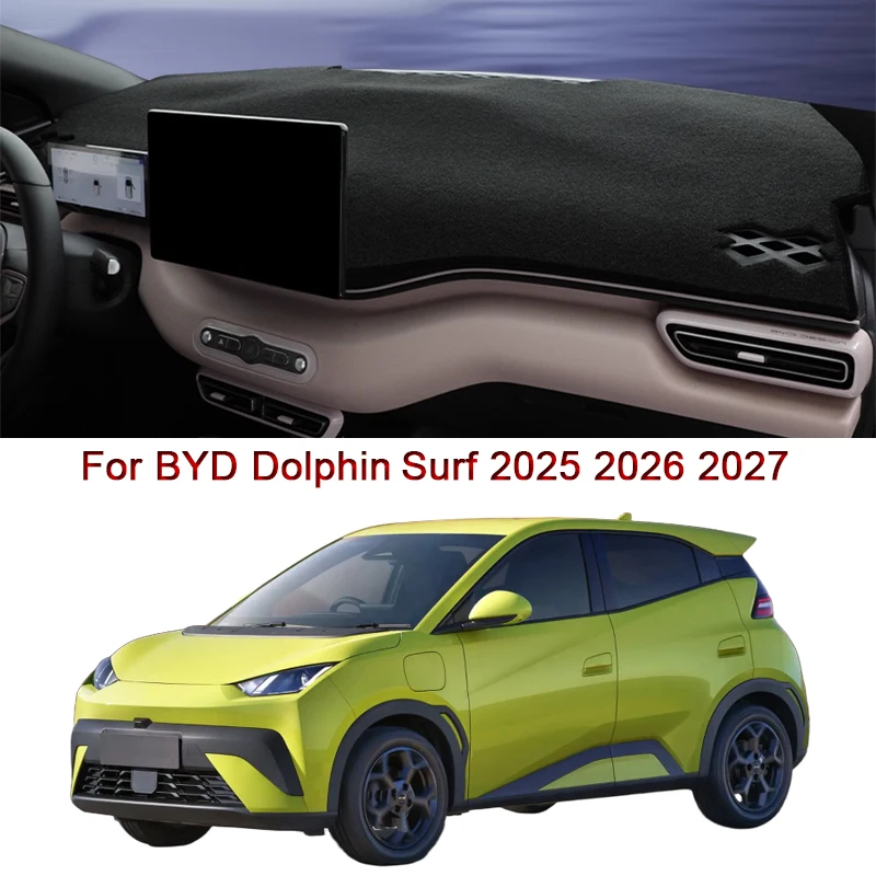 

Стайлинг автомобиля для BYD Dolphin Surf 2025 2026 2027, коврик для приборной панели автомобиля, защитный внутренний коврик для защиты от накладок, чехол для подушки, автоаксессуары
