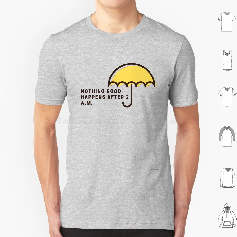 

Nothing Good Happens After 2am Himym T Shirt Big Size 100% Cotton Himym How I Met Your Mother Quote Barney Stinson Quotes