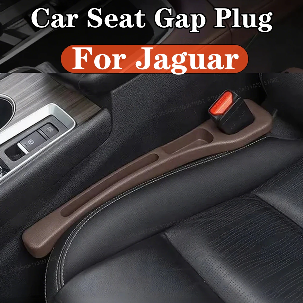 

Car Seat Gap Plug Strip Leak-Organizer Proof Strip Filler For Jaguar F-PACE F-Type Accessories the gap is gone