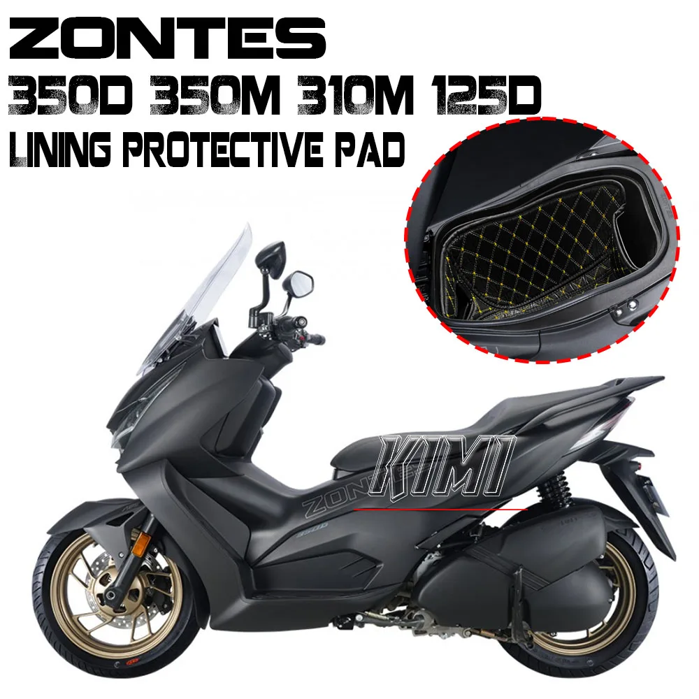 

FOR ZONTES ZT350 350D 350M 310 M 350 D 125D Lining Motorcycle Accessories Rear Trunk Cargo Liner Protector Seat Bucket Pad