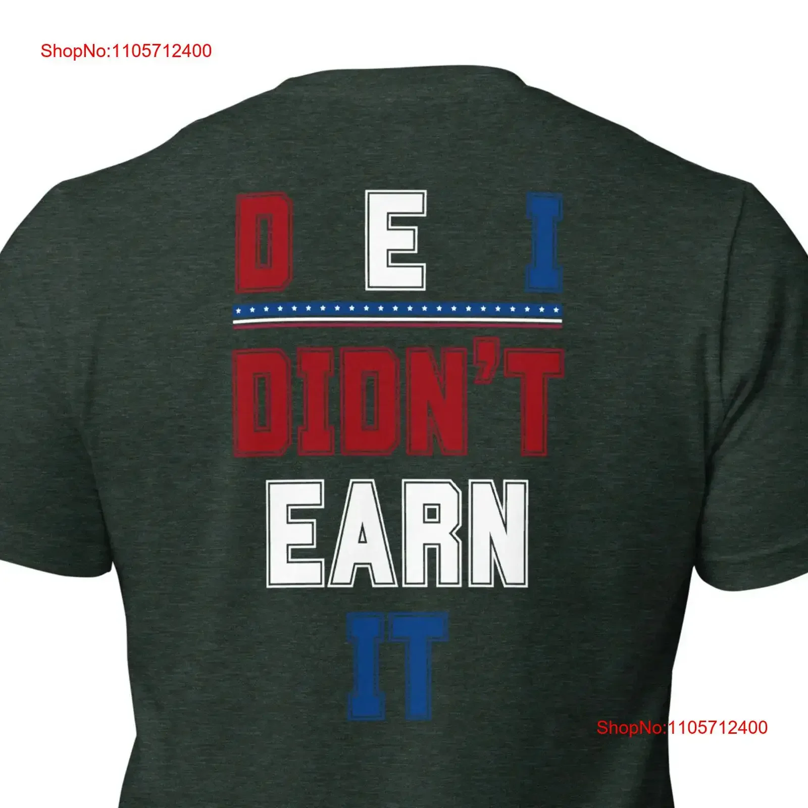 DEI Didn't Earn IT T Shirt Diversity Equity Inclusion Discrimination Wokeness Go Woke Broke Content Of Character Same Standards