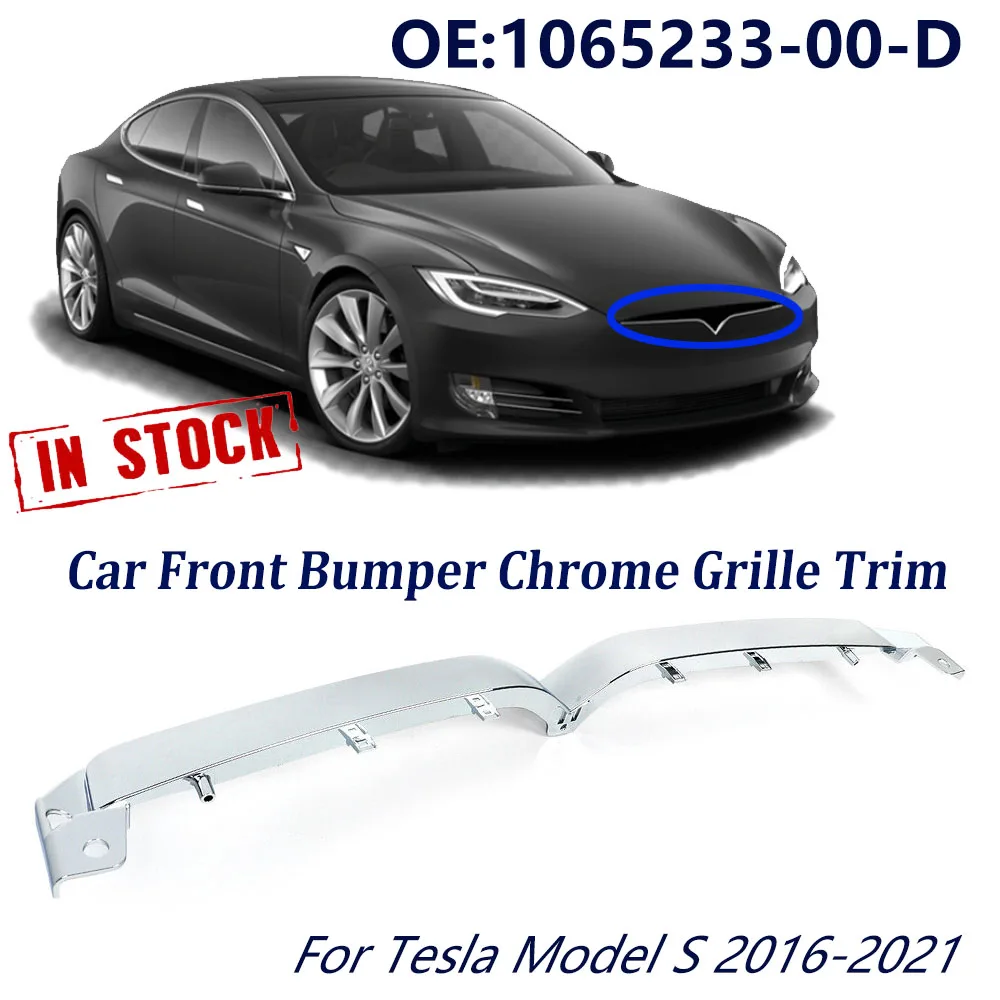 

For 2016-2021 Model S 1065233-00-D 106523300D 1056377-00-F 105637700F Chrome Front Bumper Upper Grille Trim Molding