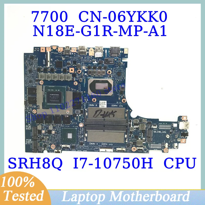 

CN-06YKK0 06YKK0 6YKK0 For DELL 7700 With SRH8Q I7-10750H CPU N18E-G1R-MP-A1 Laptop Motherboard 100% Full Tested Working Well