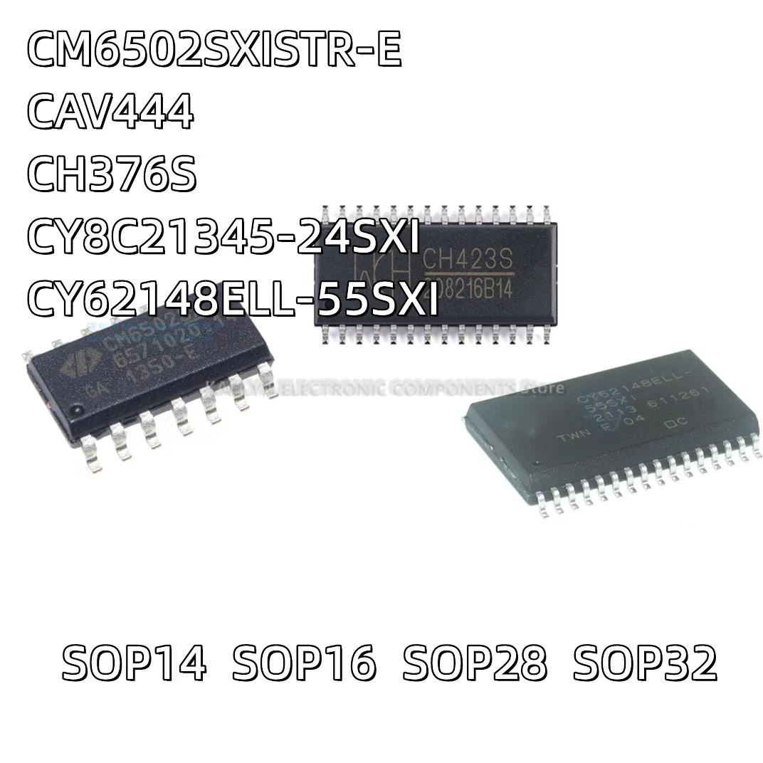 5Pcs/lot CM6502SXISTR-E CM6502SBX CM6502S CAV444 CH376S CY8C21345-24SXI CY62148ELL-55SXI SOP-32 SOP16 SOP28