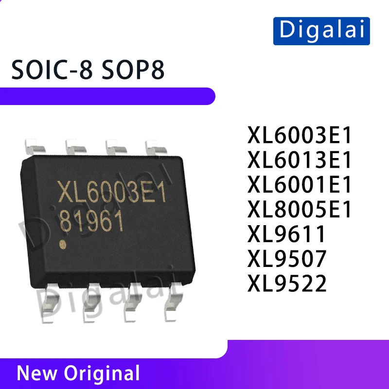

XL6003E1 XL6013E1 XL6001E1 XL8005E1 XL9611 XL9507 XL9522 LED driver SOIC-8 SOP8
