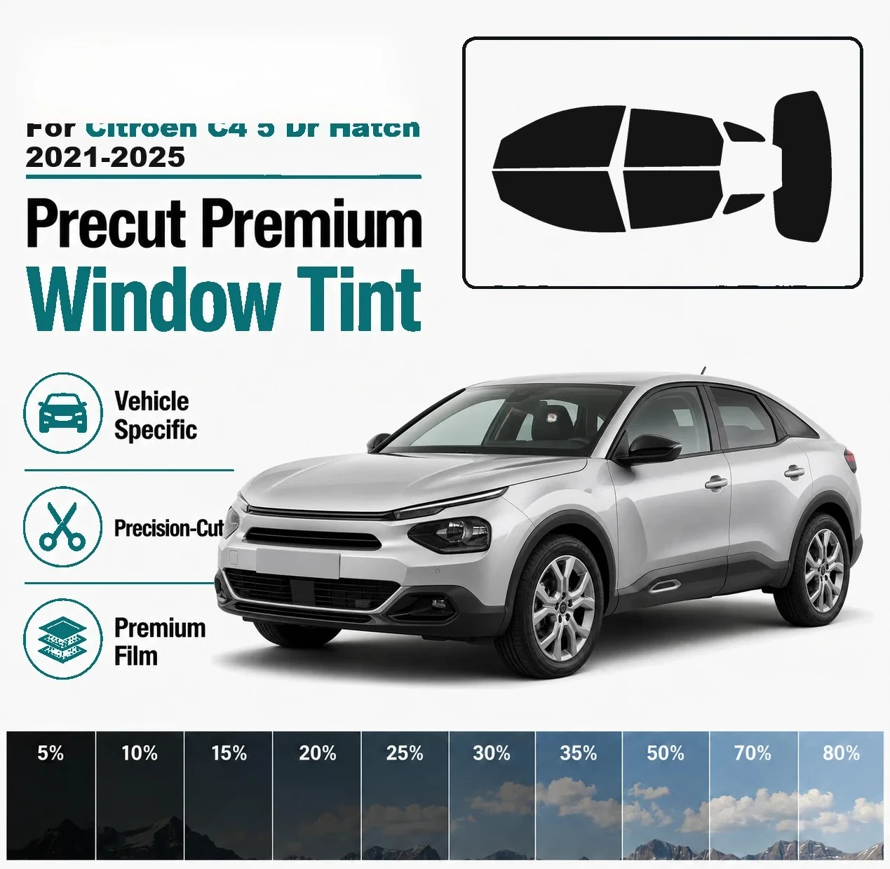 Premium Precut Window Tint for Citroen C4 5‑Dr Hatch 2021‑2025 Front Rear Windows UV Heat Rejection Anti‑Scratch Privacy Film