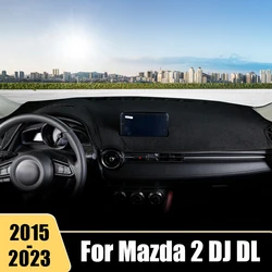 For Mazda 2 DJ DL 2015 2016 2017 2018 2019 2020 2021 2022 2023 Car Dashboard Cover Mat Non-Slip Instrument Carpet Accessories