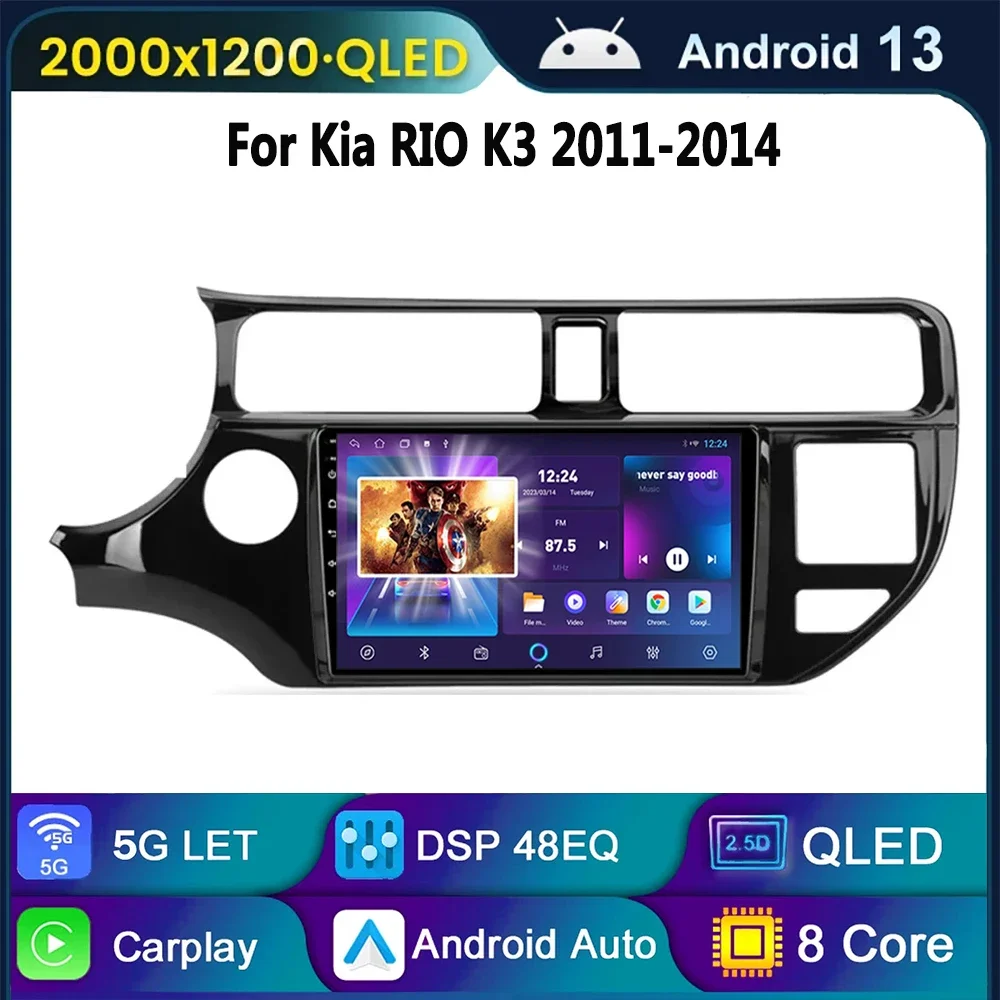 

Android 13 2 Din for KIA RIO 2011-2015 ar Radio Multimedia Stereo GPS Navigation 9" DVD Speakers Audio Carplay 4G WIFI