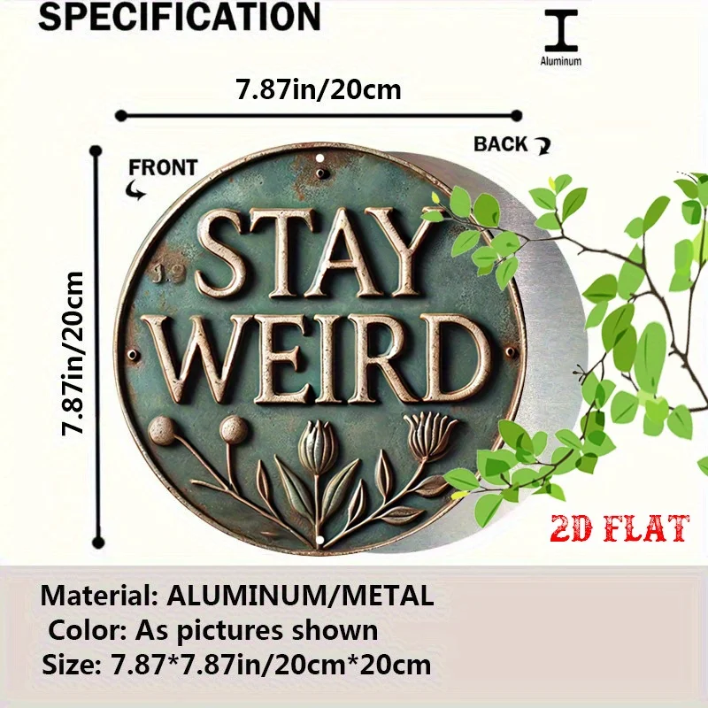 One-Piece Round Aluminum Sign with an Inspirational Message, Featuring a Quirky Design. This Rustic Metal Wall Art