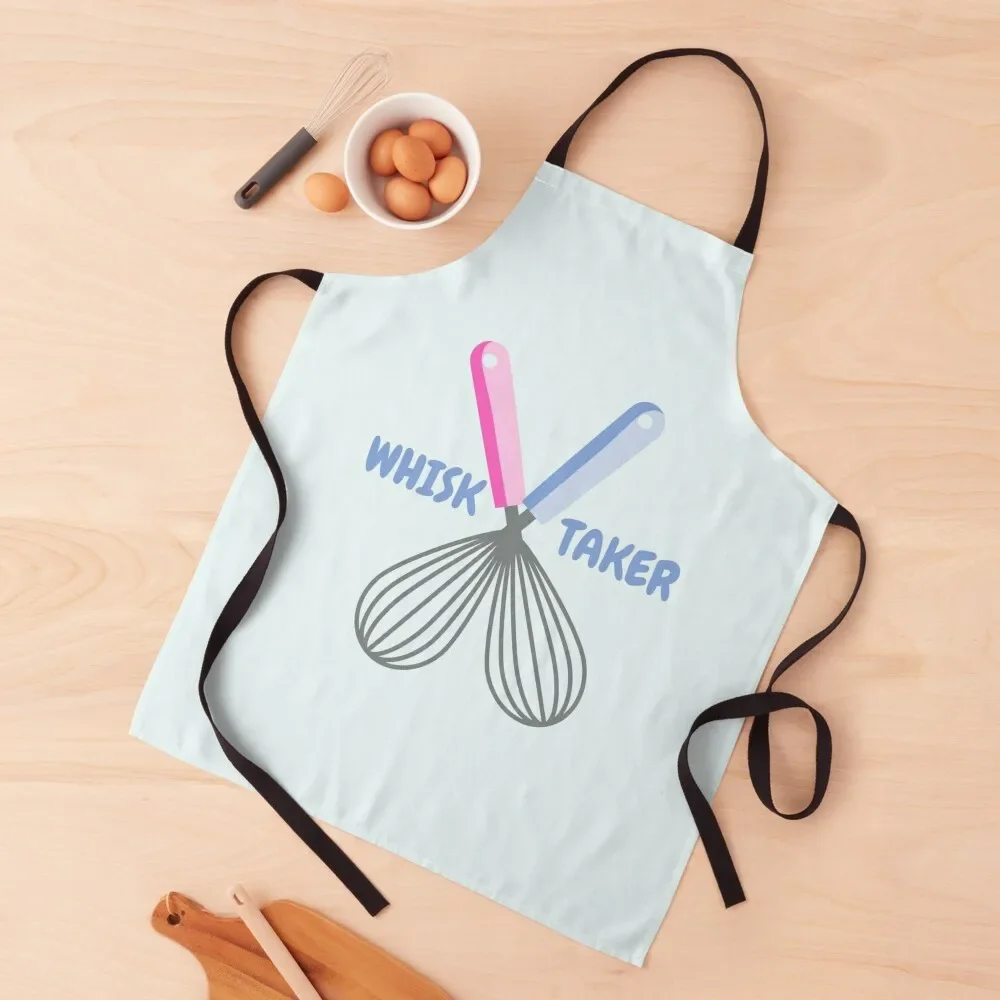 

Whisk Taker - Bake lover - Funny Baker Gift Apron Custom manicurist Apron