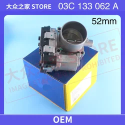03C133062A 52mm Newest Throttle body for Volkswagen VW Golf Skoda Jetta Bola Polo 03C133062M 03C133062Q 03C133062AB 04E133062B