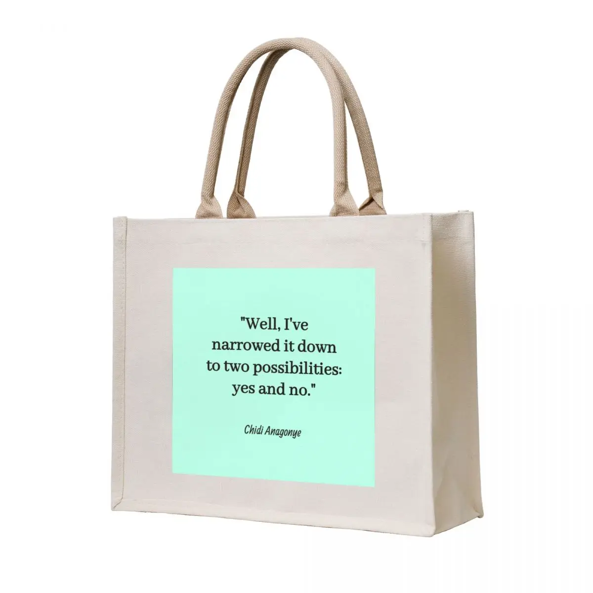 

Well, I've narrowed it down to two possibilities: yes and no. - Chidi Anagonye, The Good Place Tote Bag Eco bag Handbags