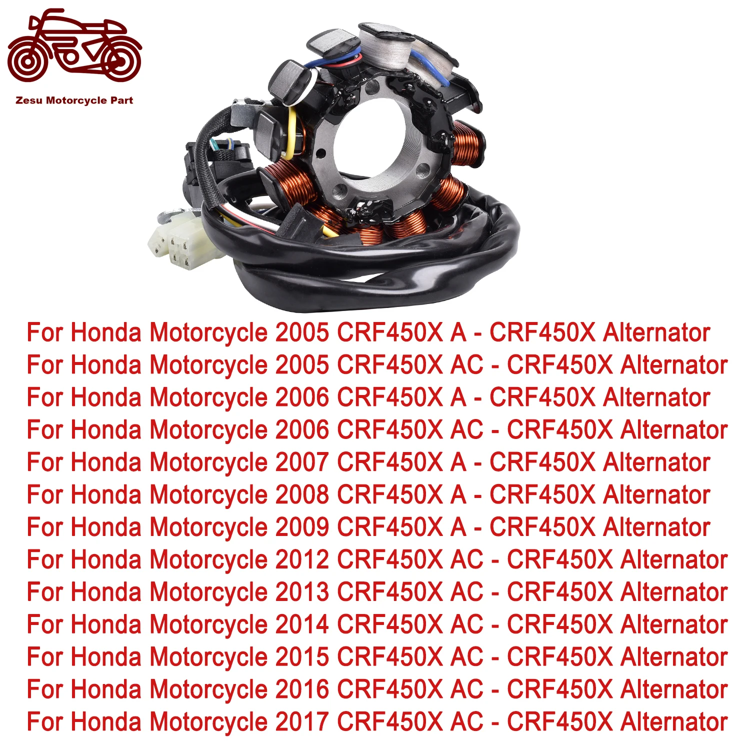 

Generator Magneto Stator Coil for HONDA CRF450X AC 2005-2006 CRF450X A 2005-2009 CRF450X Rally 12-17 Alternator 31120-MEY-672