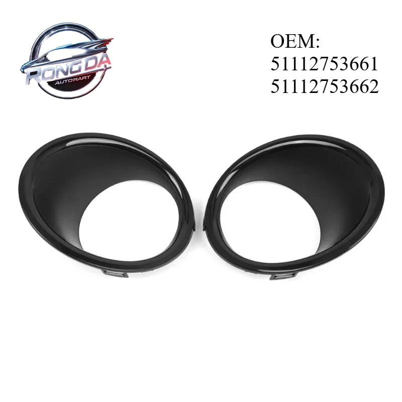 

OE 51112753661 51112753662 2Pcs Glossy Black Front Fog Light Lamp Cover For BMW Mini Cooper R55 R56 R57 2007 2008 2009 2010 2011