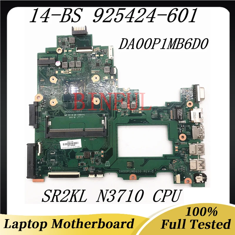 

925424-601 925424-501 925424-001 Mainboard For HP 14-BS Laptop Motherboard DA00P1MB6D0 With SR2KL N3710 CPU 100% Fully Tested OK