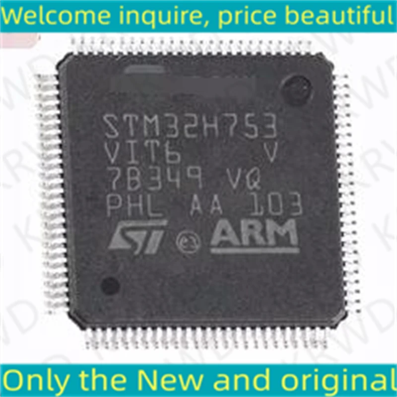 

STM32H753 VIT6 новая и оригинальная микросхема STM32H753VIT6 STM32H753 QFP100