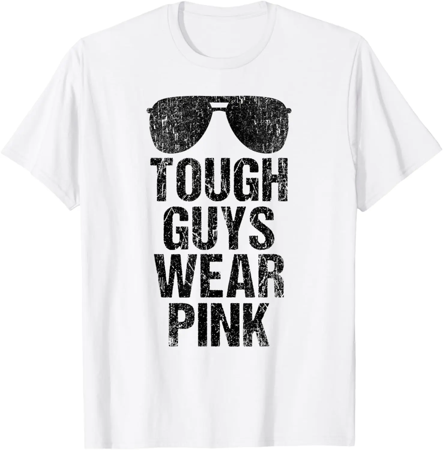 Tough Guys Wear Pink Graphic Aviator Sunglasses Tee Men's Breathable Cotton Crew Neck T-Shirt