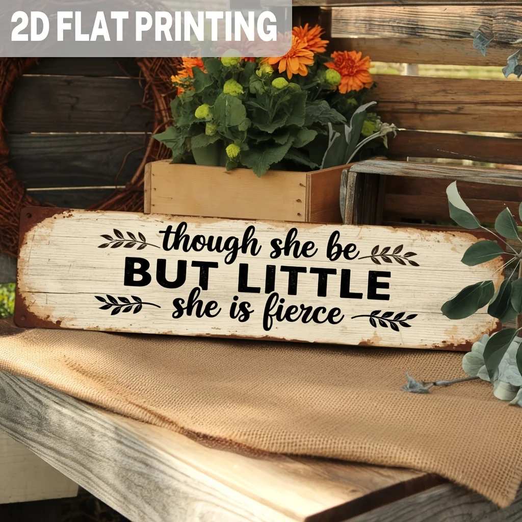 Inspirational Though She Be but Little She Is Fierce Metal Sign, Empowerment Theme, Wall Hanging, Wall Art, Living Room, Office