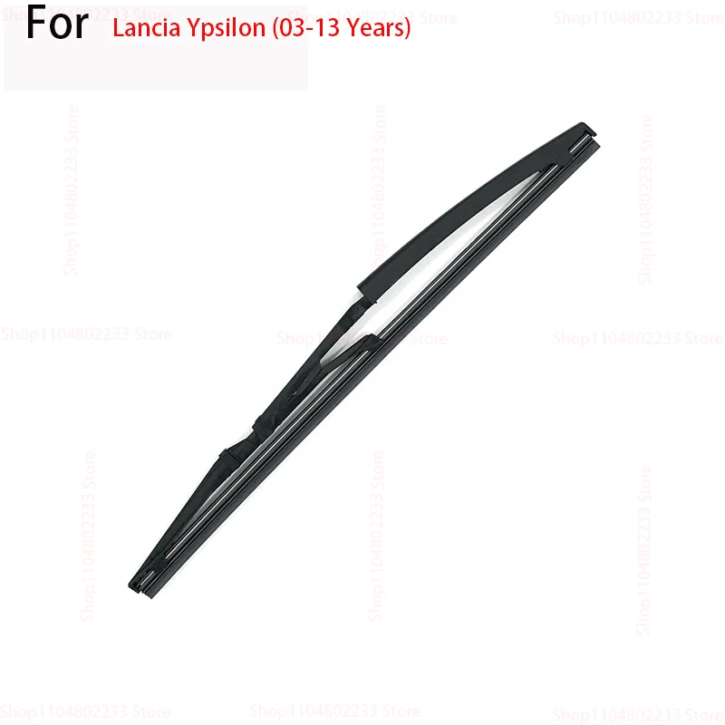 

For Lancia Ypsilon (03-13 Years) Rear Wiper Blade and Arm Windshield Windscreen Clean Car Accessories