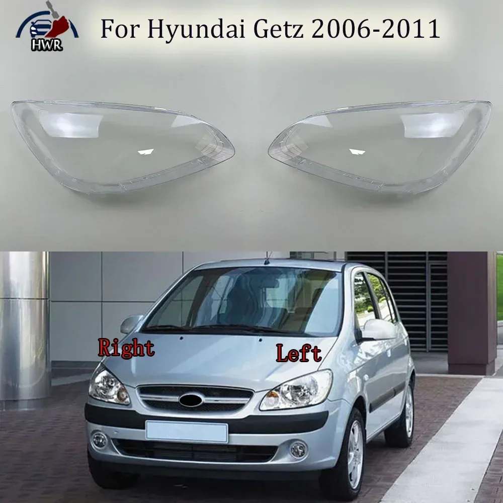 

For Hyundai Getz 2006-2011 Headlights Shell Transparent Lampshdade Headlamp Cover Lamp Shade Plexiglass Replace Original Lens