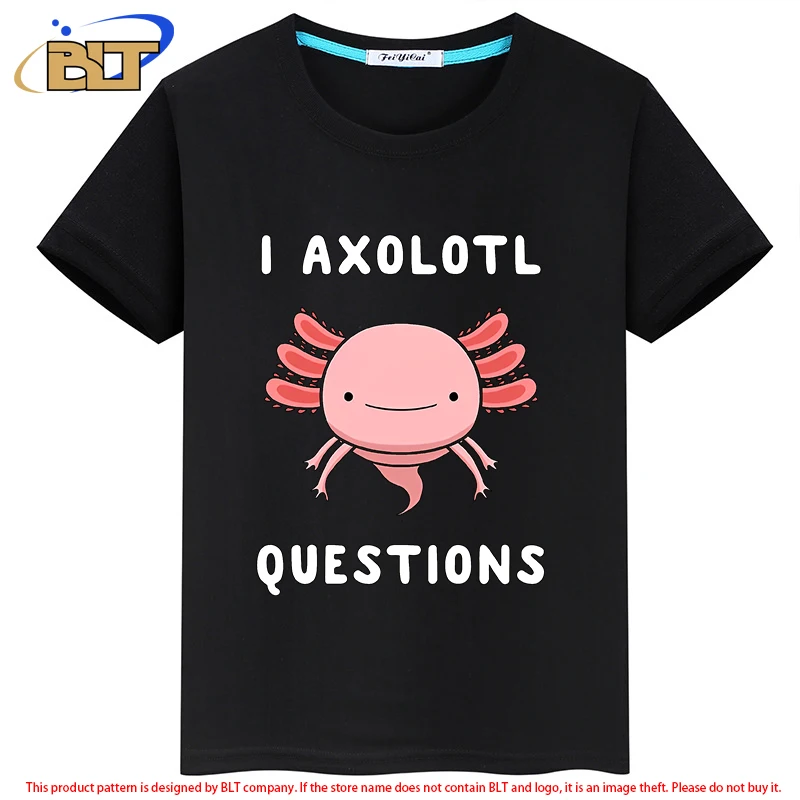 

I Axolotl Questions Cute Kawaii Drawing Funny Saying Kids T-Shirt Summer Short Sleeve for Boys and Girls