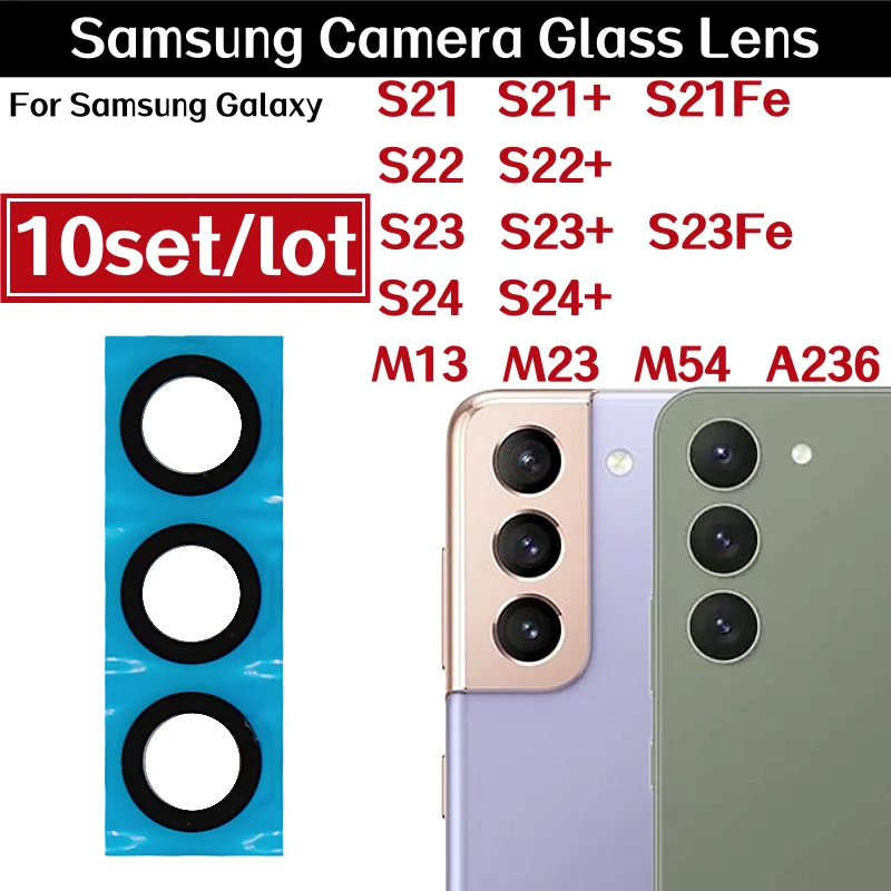 10Set Camera Lens For Samsung Galaxy S21 21+ S22 22+ S23 23+ S24 24+ Plus S21Fe S23Fe M13 M23 M54 A236 Rear Camera Safety Glass