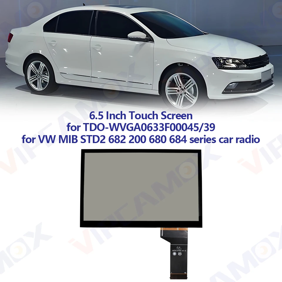 6.5 inch Glass Touch Screen Digiziter for VW MIB 682C/D/E/F/G Radio MIB 200B/H/M/D Navigation Player LCD STD2 PQ NAV RADIO UNIT