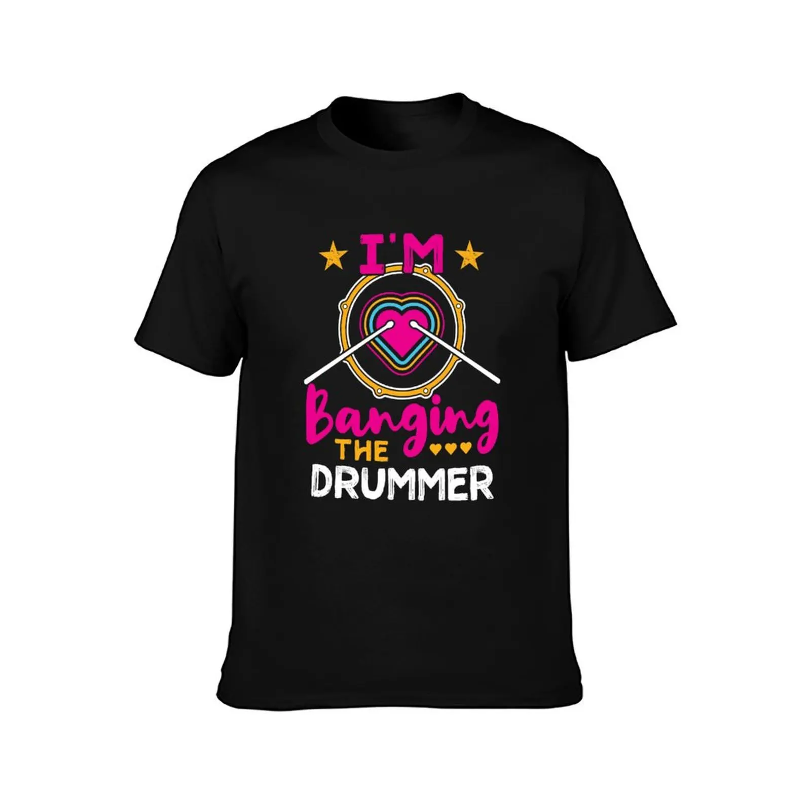 Drummer Girlfriend I'm Banging The Drummer T-Shirt man t shirt graphic T-Shirt