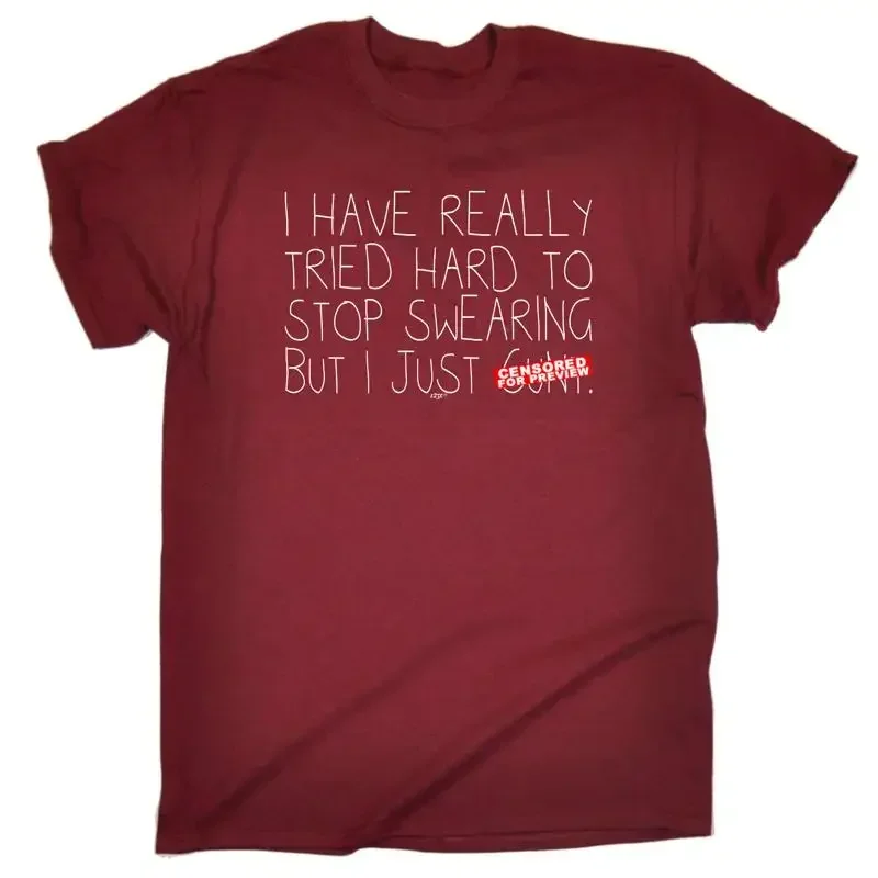 Tried Hard To Stop Swearing Mens Funny Novelty T Shirt