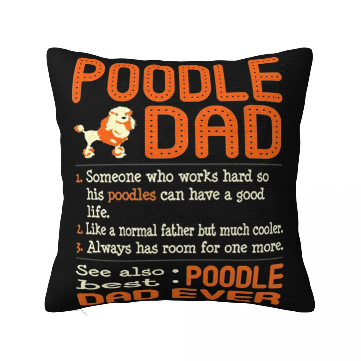 Someone Who Works Hard So His Pitbulls Can Have A Good Life Poodle Dad Trend Pillow Case