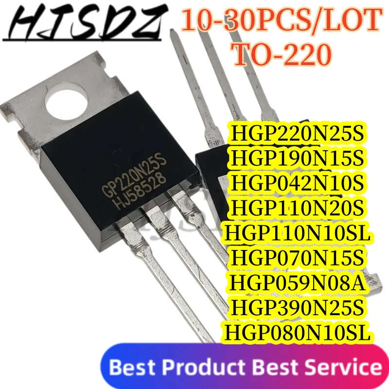 【10-30PCS/LOT】HGP042N10S GP110N20S GP110N10SL GP070N15S HGP059N08A HGP390N25S HGP080N10SL HGP190N15S HGP220N25S TO‑220 N‑Channel